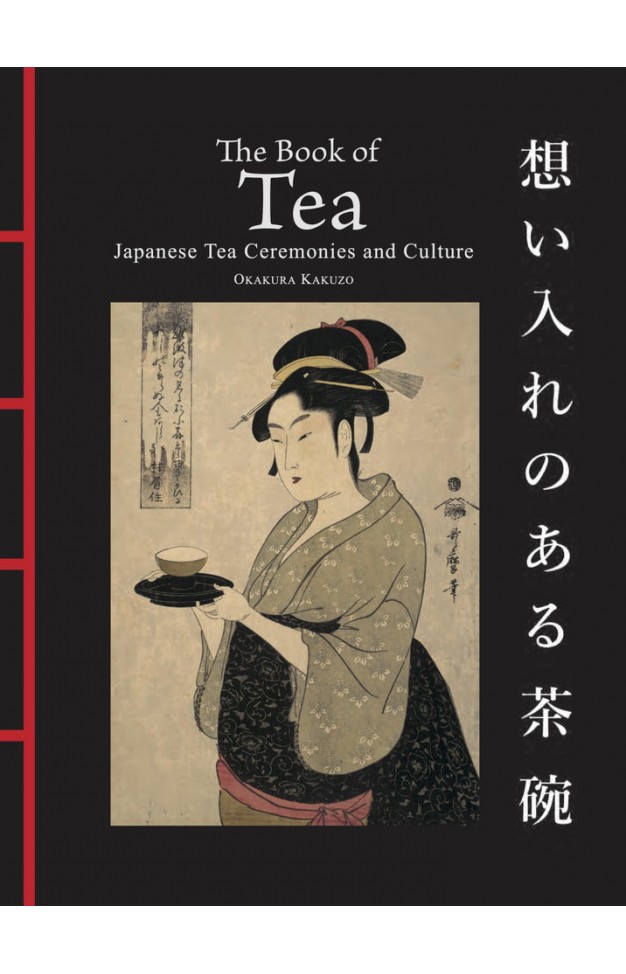 The Book of Tea: Japanese Tea Ceremonies and Culture